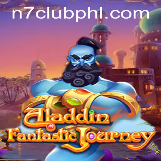 Discovering the Adventures of the 'Aladdin' Game with N7CLUB